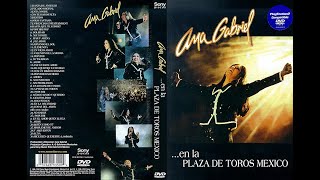 18 Me Equivoque Contigo | Ana Gabriel En La Plaza De Toros Mexico | 1998 | Sonido Espectacular