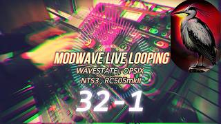 modwave live looping 32-1 ( RC505mk2 wavestate opsix NTS3 ) dawless synth jam