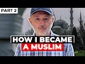 How i became a muslim part 2