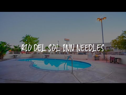 Rio Del Sol Inn Needles Review - Needles , United States of America