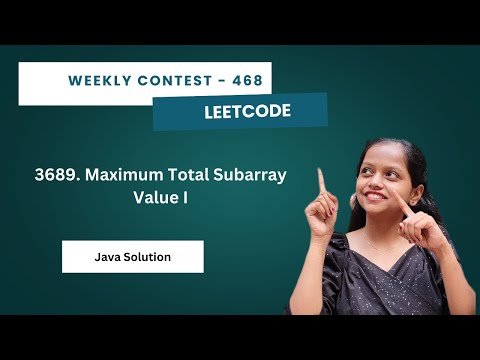 Leetcode | 3689  Maximum Total Subarray Value I  | Java | Weekly Contest