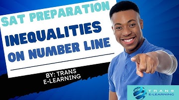 SAT PREPARATION : Linear Inequalities Review of NUMBER LINE (Algebra)