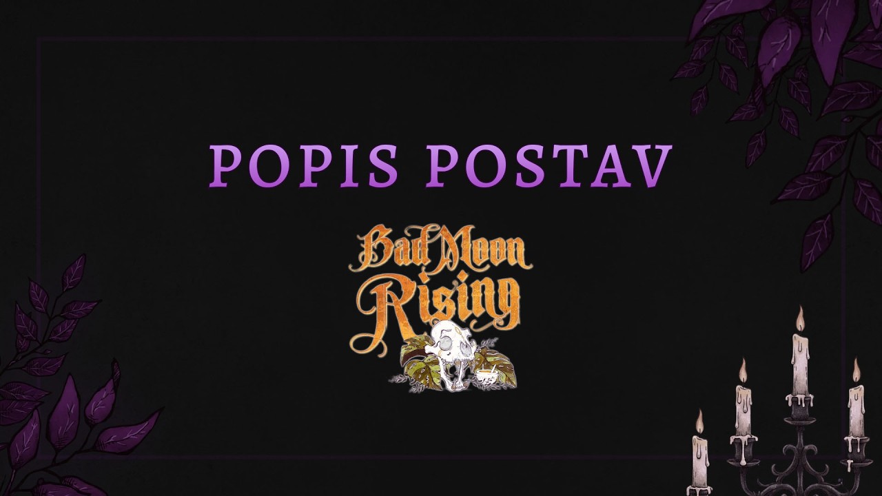KRVAVÝ CHAOS S02 | Popis postav pokročilého scénáře Bad Moon Rising
