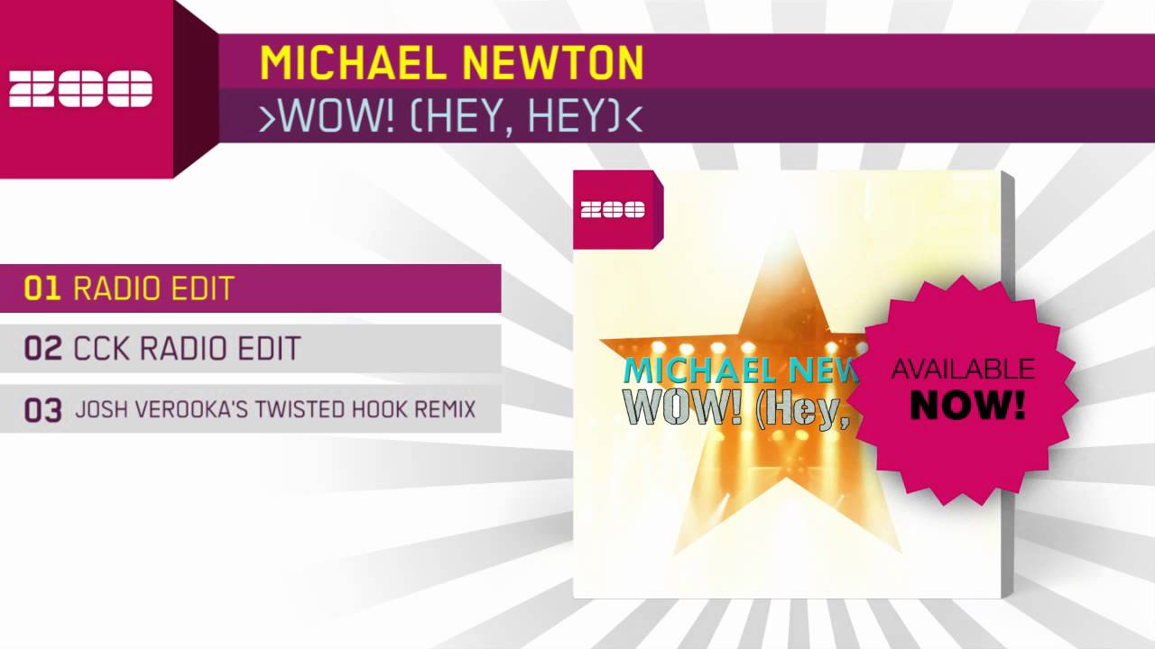 hands across america Michael Newton - Wow! (Hey, Hey) (Radio Edit)