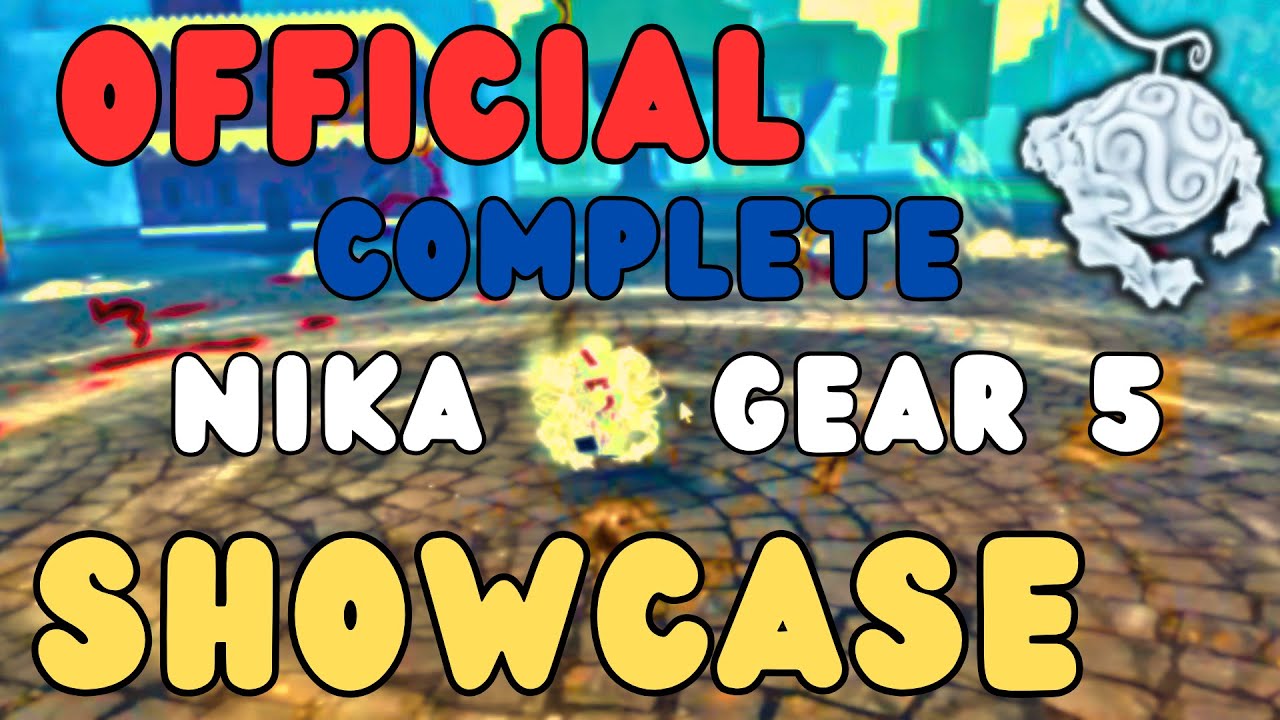 NIKA GEAR 5 SHOWCASE : FRUIT BATTLEGROUNDS : ROBLOX : THE WHITE CREATOR 