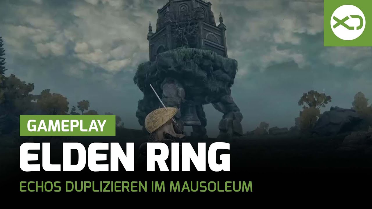 Elden Ring Echo Duplizieren Geht Nicht Elden Ring - Echos duplizieren dank des Mausoleums südlich der