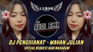 DJ PENGHIANAT - WAYAN JULIAN TERBARU VIRAL 2026 | DJ SUDI RMX
