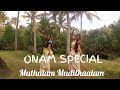 Onam dance coverfor muthalam mudithalam songft anagha jyothi and alitha ajith