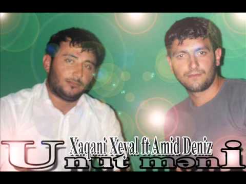 Xeqani Xeyal ft Amid Deniz~Unut Meni