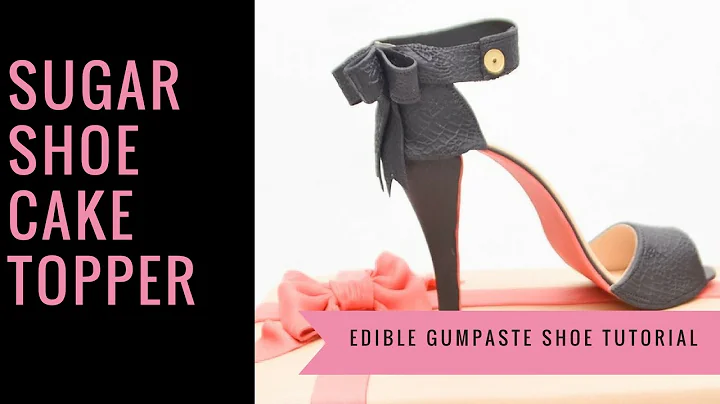 SHOE CAKE TOPPER: How to make a gumpaste sugar sho...