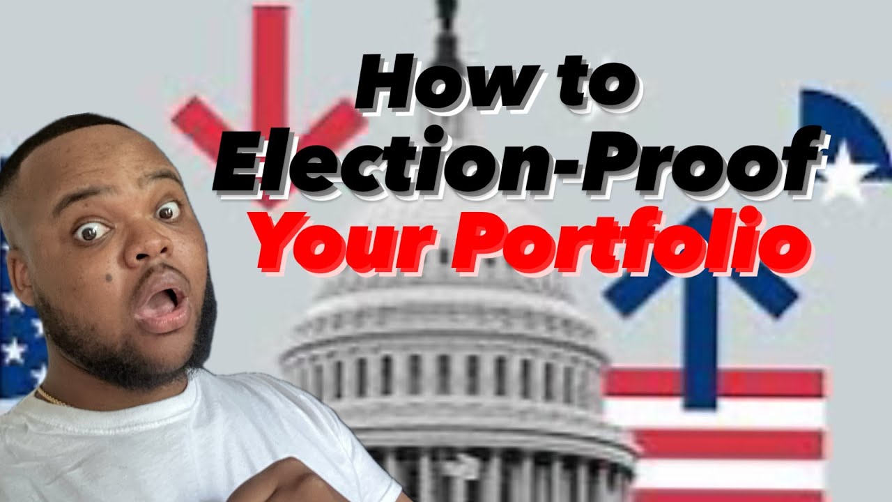 3 Ways to Election-Proof Your Portfolio | How to Election-Proof Your Portfolio