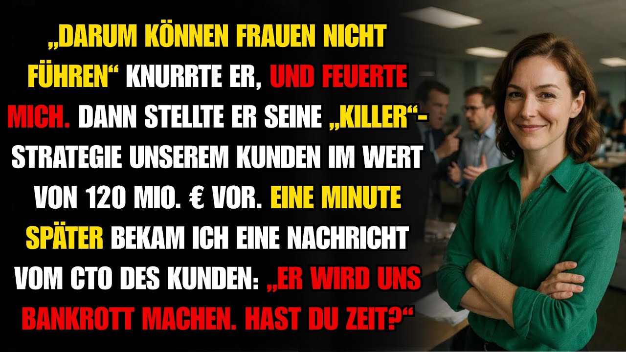 Gekündigt, weil ich eine Frau bin? Ich klaute seinen 120-Mio.-€-Kunden & Parkplatz | Rache