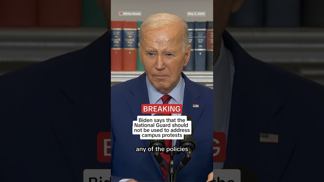 Biden says the National Guard should not be used to address campus protests Biden says the National Guard should not be used to address campus protests