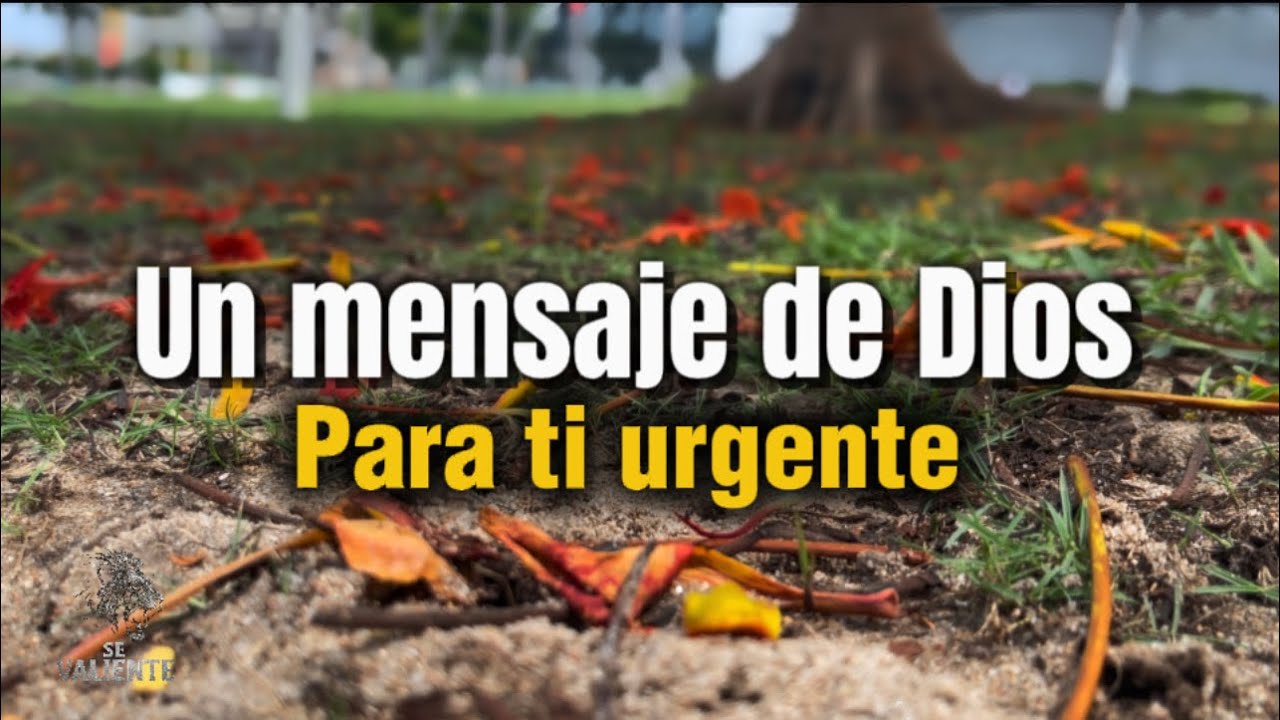 Un mensaje de Dios para ti Urgente Dios te habla - YouTube