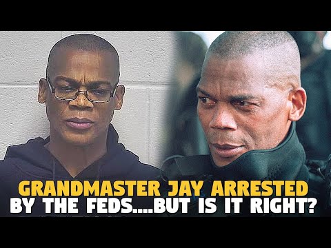 Grandmaster Jay Arrested By The Feds....But Is it RIGHT?