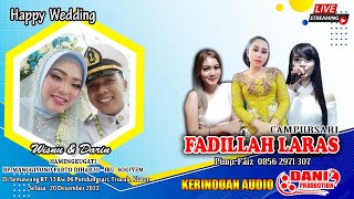 Live CS. Fadillah Laras - Happy Wedding Wisnu & Darin - Kerinduan Audio - Dani Pro, 20 Desember 2022