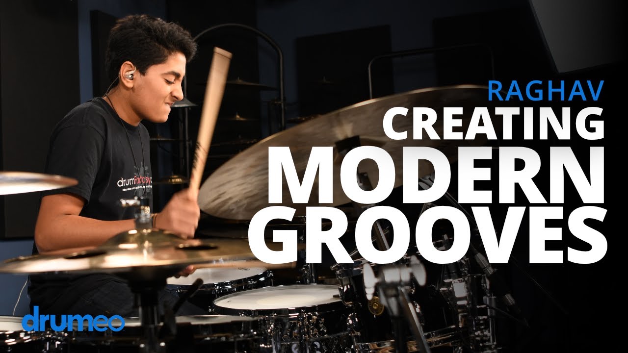 Creating Modern Drum Grooves - Raghav Mehrotra