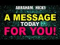 Abraham Hicks - You Were MEANT To Hear this MESSAGE Today! [MUST LISTEN]