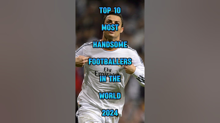 Top 10 Most Handsome Footballers In The World 2024