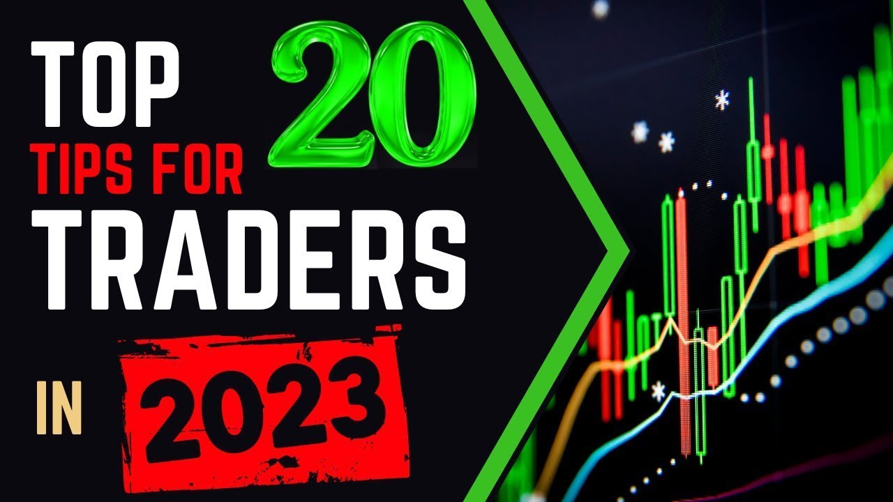 The top 20 tips for forex trading in 2023 by professional trader