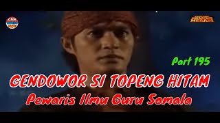 MAK LAMPIR EPS 195 - GENDOWOR SI TOPENG HITAM - Pekatik Kuda Berilmu Tinggi