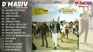 D'MASIV - JANGAN MENYERAH l KOMPILASI D'MASIV FULL ALBUM PERJALANAN ( Playlist Music Lagu Keren )