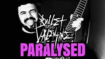 BULLET FOR MY VALENTINE - Paralysed | Guitar Cover