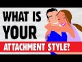 आपका ATTACHMENT STYLE क्या है? | Attachment theory
