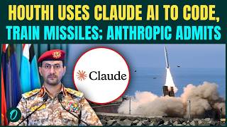 Anthropic CONFIRMS Claude AI Used by Yemeni Houthi to Build Missile Program Links To Iran Operation screenshot 4