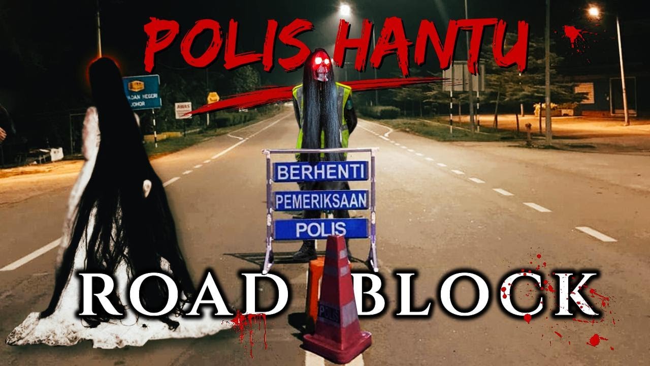 Road Block POLIS HANTU Bukit Mantin Seremban - Kisah Benar