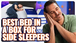 Best Bed In A Box Beds For Side Sleepers | MATTRESS GUIDE