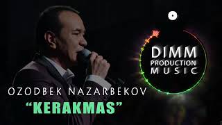 Video thumbnail of "Ozodbek Nazarbekov Kerakmas | Озодбек Назарбеков Керакмас"