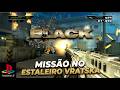 BLACK PS2 ESTALEIRO VRATSKA DIFICULDADE BLACK OPS PARTE 6