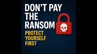 Day 13: Ransomware Explained: How It Works & How to Protect Yourself
