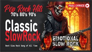 Top 100 Slow Rock Ballads With Lyrics | Iconic Romantic Rock Songs for Deep Emotions