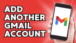 How to Add Another Gmail Account on Android