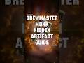 Brewmaster Monk Hidden Artifact Appearance Guide – Legion Remix