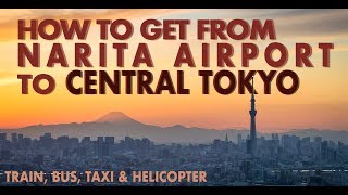 How to get from Narita Airport to Central Tokyo