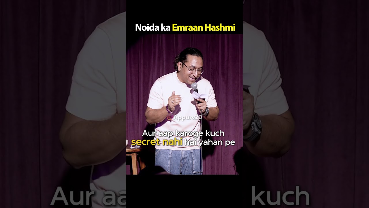 Noida Ka Emraan Hashmi By Appurv Gupta aka GuptaJi