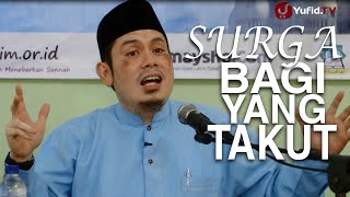 Ceramah Islam: Surga Untuk Yang Takut Pada Allah - Ustadz Ahmad Zainuddin