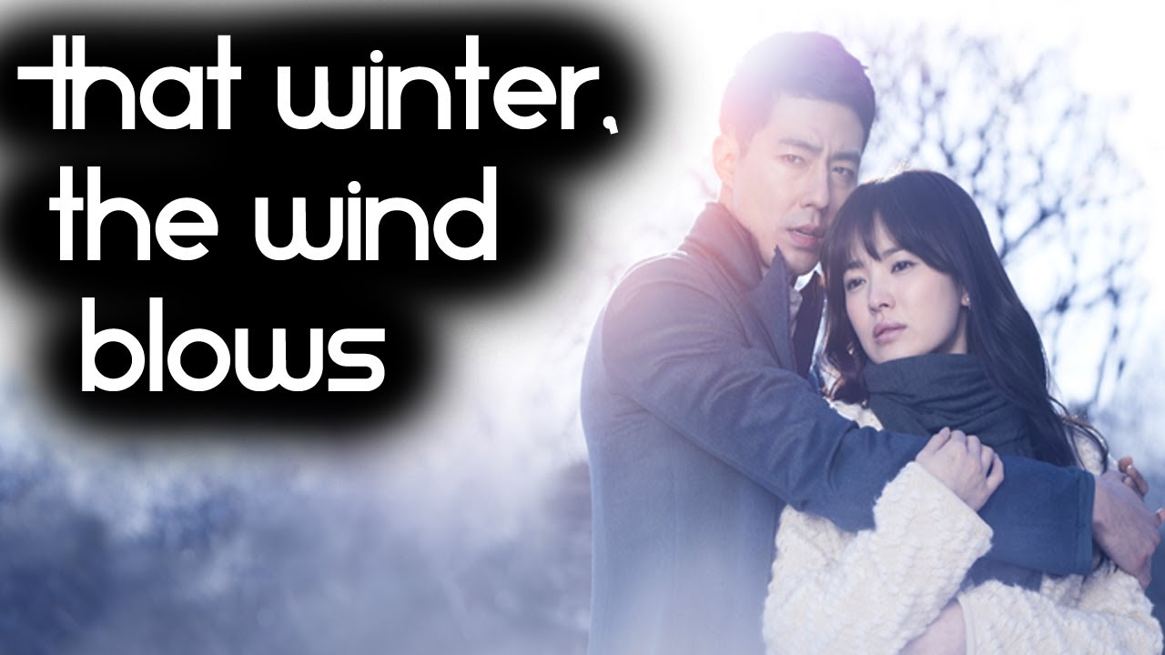 That Winter The Wind Blows 그 겨울 바람이 분다 - TOAD Korean Drama Review - YouTube