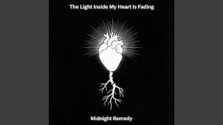 The Light Inside My Heart Is Fading