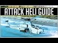 Battlefield 4 - The Complete Attack Helicopter Guide (Gunner and Pilot)