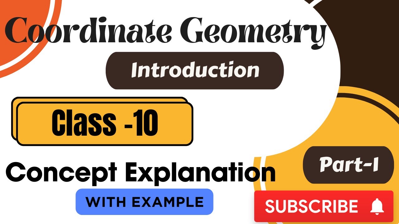 Coordinate Geometry | Introduction | Chapter 7 | Class 10 | CBSE | NEW ...