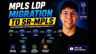 🚀 MPLS LDP Migration to SR-MPLS Explained | XR9K Lab + Real Migration Strategy