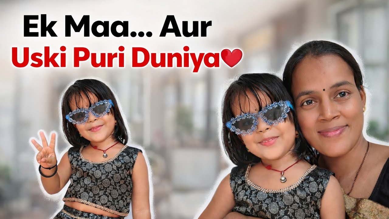 Ek Maa Aur Uski Puri Duniya – Akshu Ke Saath Happy Moments”💕