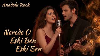 Nerede O Eski Ben Eski Sen - Anatolian Psychedelic Rock