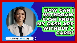 How Can I Withdraw Cash From My Cash App Without a Card? - CountyOffice.org screenshot 3