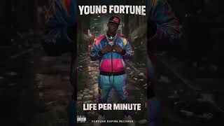 New Music Drop Life Per Minute by Young Fortune 🎶🔥 Exclusive on Fortune Empire #NewRelease