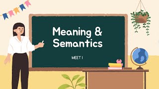 Meaning & Semantics by Edelweis (Mid term test)